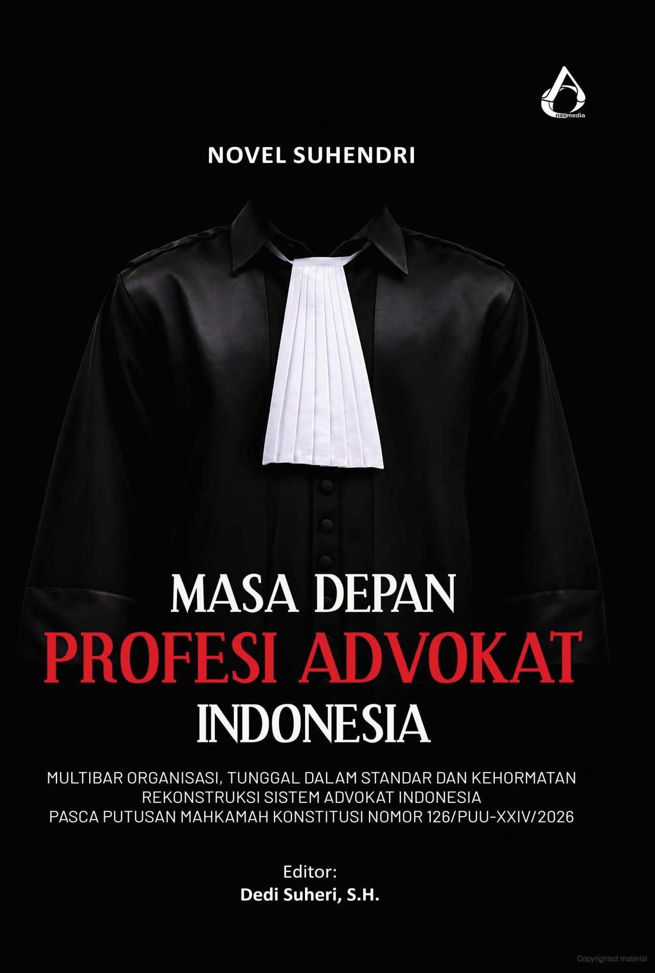 Sampul buku Masa Depan Profesi Advokat Indonesia karya Novel Suhendri